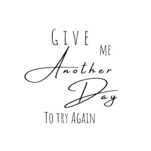 Give me another day